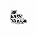 Stickers métal - Be easy