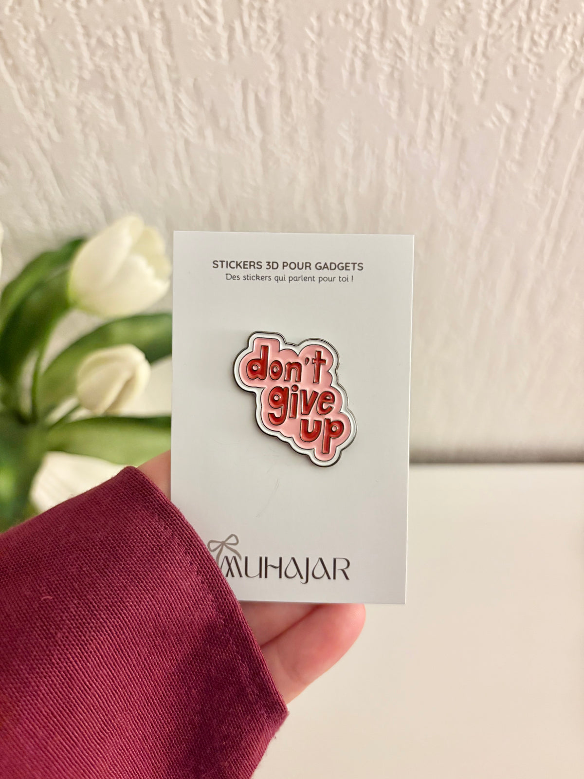 Stickers métal - Dont Give Up
